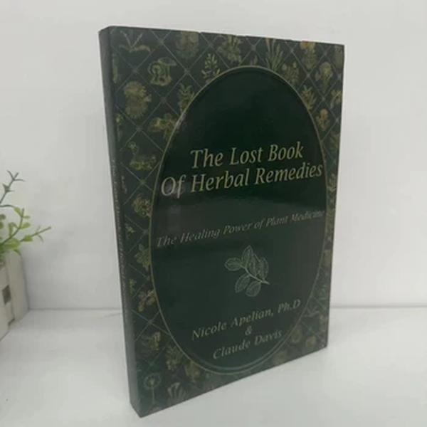 O Livro Perdido dos Remédios Herbal, O Poder de Cura da Medicina Vegetal, Brochura, Contém Imagens Coloridas