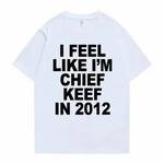 Homens e mulheres I Feel Like I'm Chief Keef Graphic Print T-Shirt, Funny Rap Meme, Camisetas extragrandes, Verão, Engraçado, Hip Hop, 2012